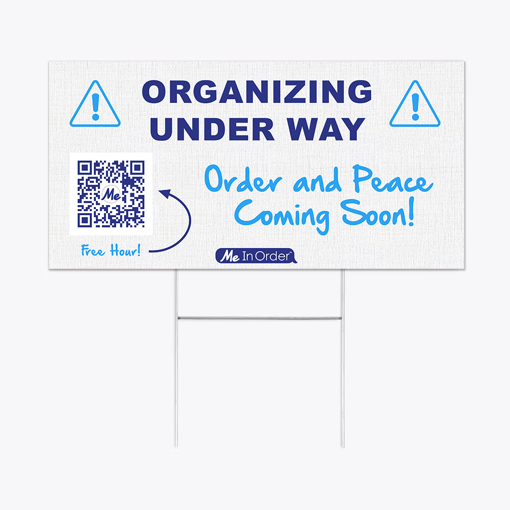 Organizing Under Way Yard Sign