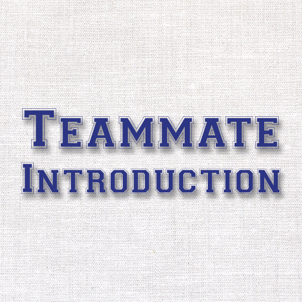 Teammate Introduction